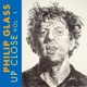 Philip Glass Up Close