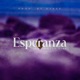 Esperanza Single