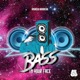 Bass In Your Face Single