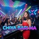 CHIYA BARI MA Single