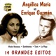 Angélica María vs Enrique Guzmán 14 Grandes Exitos