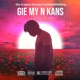 Gie my n kans feat SlakDaiiMalDing Radio Edit Single