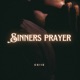 Sinners Prayer Single