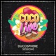 Ducosphere Sessions Vol 1 feat The Gipsy Band Philippe Coste Mistral Marlène Gianna Laura Roz Romain Swan Olivia M Coco Live