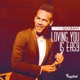 Loving You is Easy Single