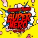 Superhero feat Neenah Single