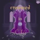 Crowned in Ashes EP