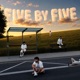Five By Five EP