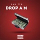 DROP A M Single