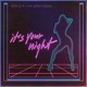 It s Your Night feat Josh Tobias Single