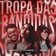 Tropa das Bandidas Single
