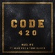 Code 420 feat Mike Pro Tone Oliver Single