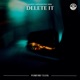 Delete It feat EMM Single