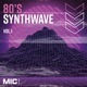 80 s Synthwave Vol 1