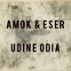 Udine Odia feat Eser Single