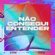 Não Consegui Entender feat DJ F7 Single