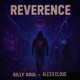 Reverence feat Alexx Cloud Single