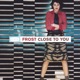 Close to You Single