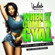 When It Come to Gyal feat MC Advice Verbal Single