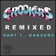 Crookers Remixed Pt 1 Bangers