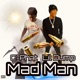 Mad Man feat Lil Dump Single