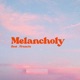 Melancholy Single
