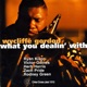 What You Dealin With feat Ryan Kisor Victor Goines Herb Harris Zach Pride Rodney Green