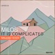 It Is Complicated MIKIAMØ Remix Single