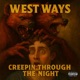 Creepin Through The Night Single