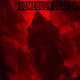 Somebody Scared The Encore feat DJ Spanish Fly Single