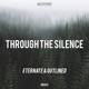 Through the Silence Single