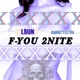 F YOU 2 NITE Single