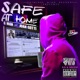 Safe at Home Slid n Wrecked feat Juan Gotti Single