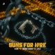 Guns For Hire Single