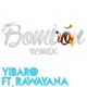 Bombón Remix feat Rawayana Single