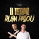 O Tempo Ruim Passou Single
