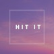 Hit It Single