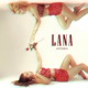 Lana Single