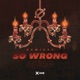 So Wrong Remixes