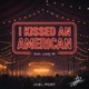 I Kissed an American feat Lady M Single