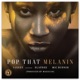 Pop That Melanin feat SlapDee Mic Burner Single
