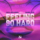 Feeling so Hard EP