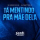 Ta Mentindo pra Mãe Dela Single