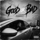 GOOD OR BAD Single