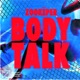 Body Talk Extended Mix Single