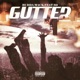 GUTTER feat 3D Single