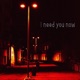 I need you now Single