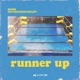 Runner Up feat neverendingspliff Single