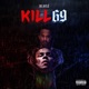 Kill 69 Single