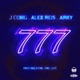 777 feat Arky Alex Rios Jcobig Single